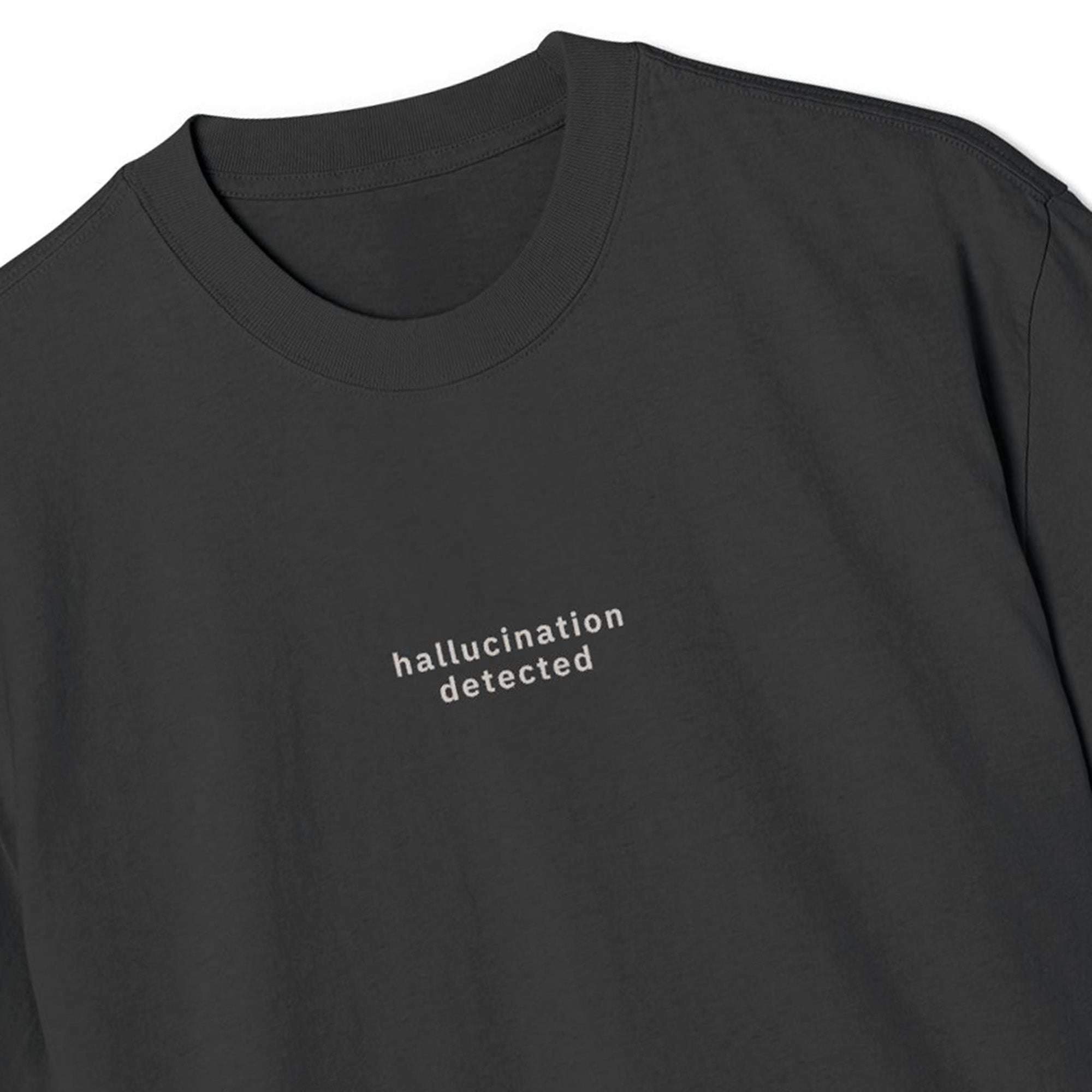 Hallucination Detected Tee